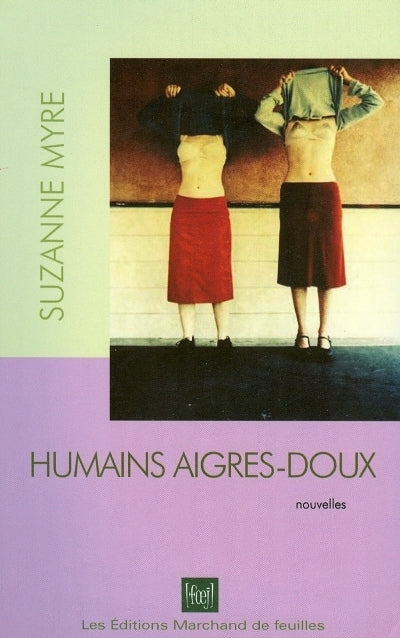 Livre Humains aigres-doux - Suzanne Myre (Livre d'occasion) - ISBN 2922944131