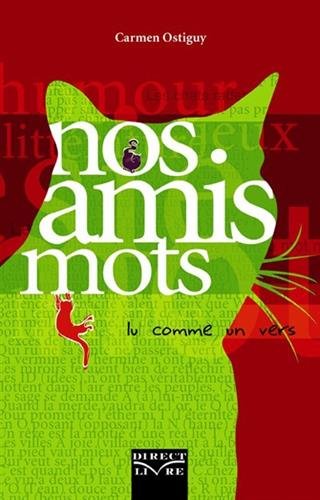 Livre Nos amis mots : lu comme un ver (Carmen Ostiguy) (Livre neuf) - ISBN 2923040066