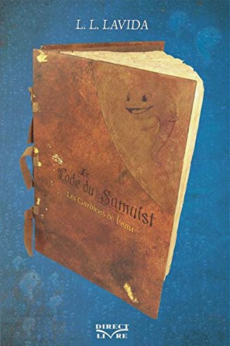 Livre Code du Samuist: les gardiens de l'eau - L. L. Lavida (Livre d'occasion) - ISBN 2923040198