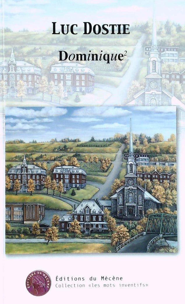 Livre Dominique - Luc Dostie (Livre d'occasion) - ISBN 2923150244