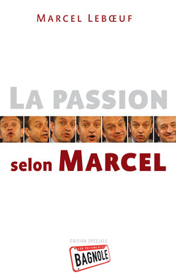 Livre La passion selon Marcel - Marcel Leboeuf (Livre d'occasion) - ISBN 292334216X