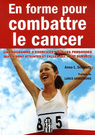 Livre En forme pour combattre le cancer - Anna L. Schwartz (Livre d'occasion) - ISBN 2923351193