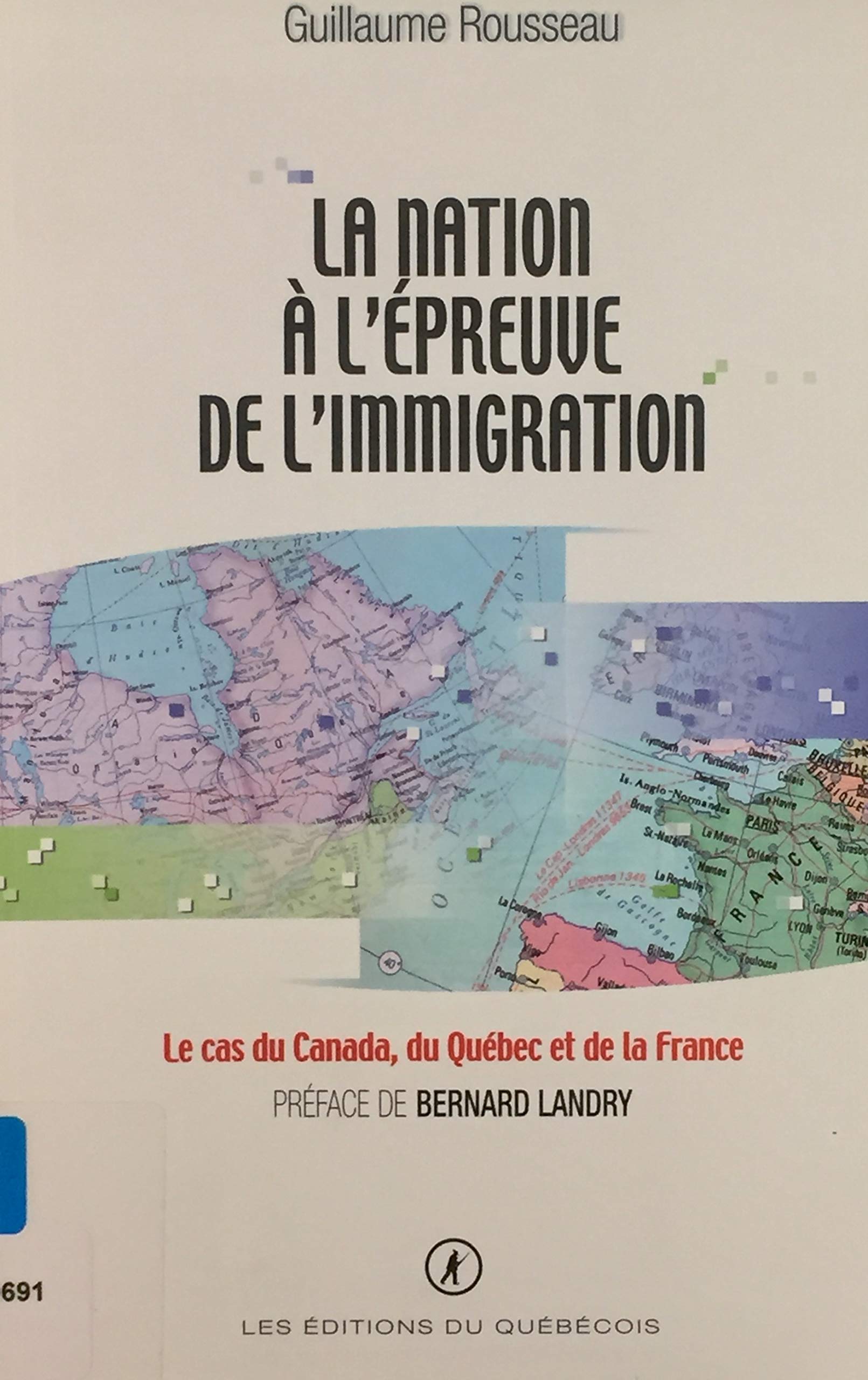 Livre La nation à l'épreuve de l'immigration - Guillaume Rousseau (Livre d'occasion) - ISBN 29233...