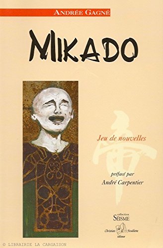 Livre Mikado : jeu de nouvelles - Andrée Gagné (Livre neuf) - ISBN 2923438000