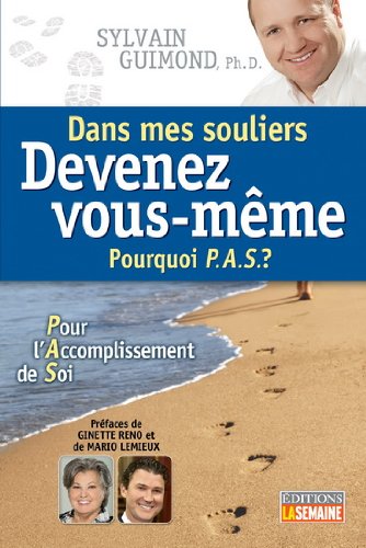 Livre Dans mes souliers - Devenez vous-même (Sylvain Guimond Ph D.) (Livre neuf) - ISBN 2923501977