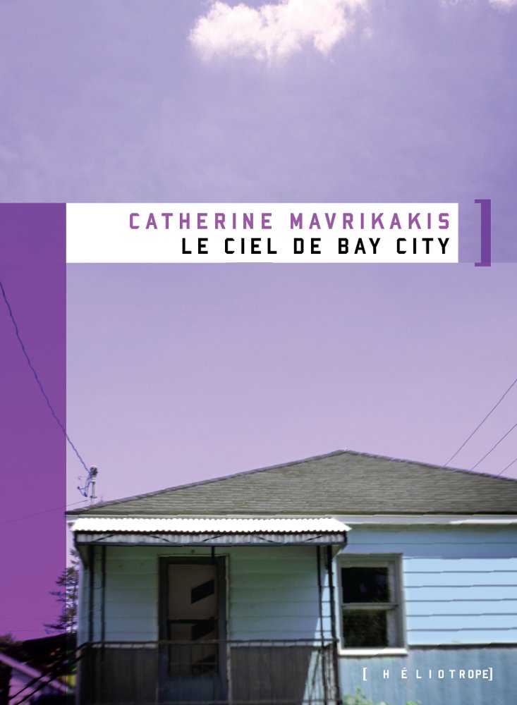 Livre Le ciel de Bay City - Catherine Mavrikakis (Livre d'occasion) - ISBN 2923511123