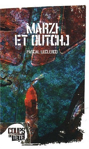 Livre Marzi et Outchj - Parcal Leclercq (Livre d'occasion) - ISBN 2923603079