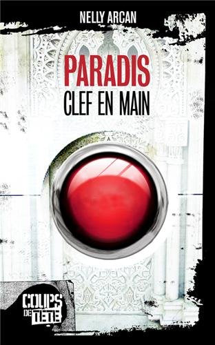 Livre Coups de tête # 24 : Paradis, clef en main (Nelly Arcand) (Livre d'occasion) - ISBN 2923603214