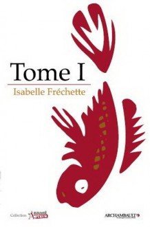 Livre Isabelle Fréchette - Isabelle Fréchette (Livre neuf) - ISBN 2923639081