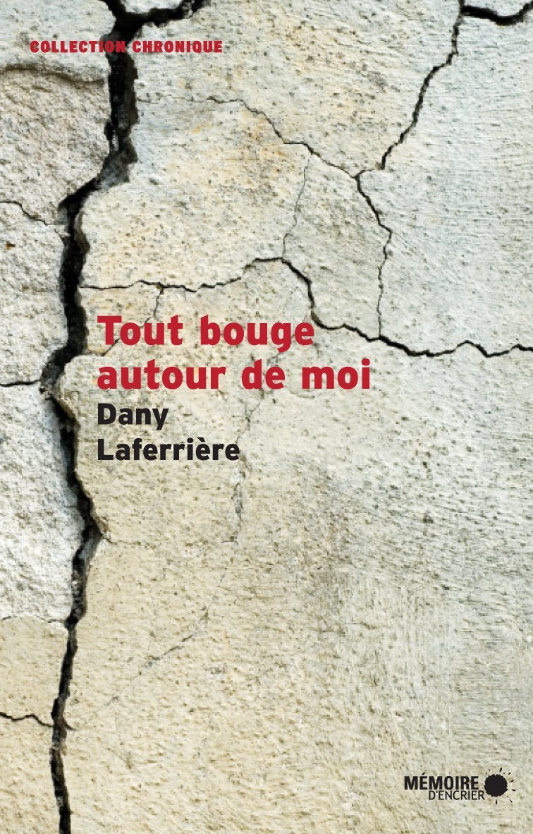 Livre Tout bouge autour de moi (Dany Laferrière) (Livre d'occasion) - ISBN 2923713303