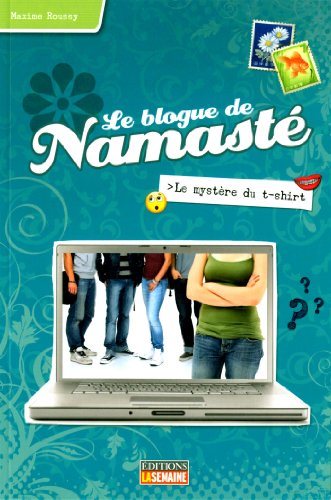 Le Blogue de Namasté # 3 : Le mystère du t-shirt - Maxime Roussy