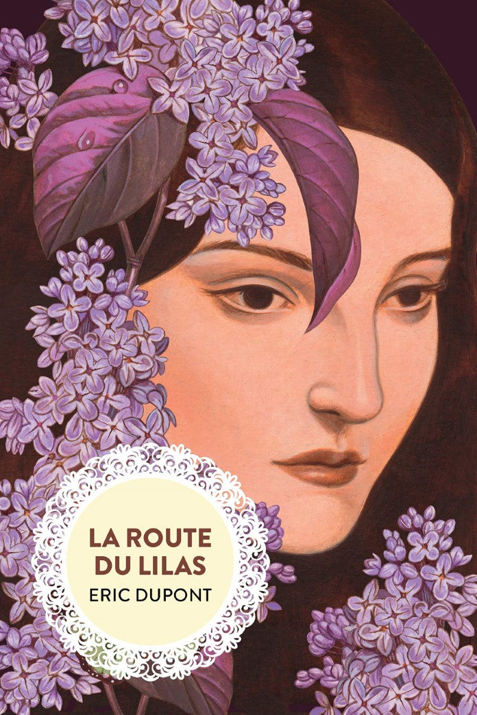 Livre La route du lilas - Éric Dupont (Livre d'occasion) - ISBN 2923896866