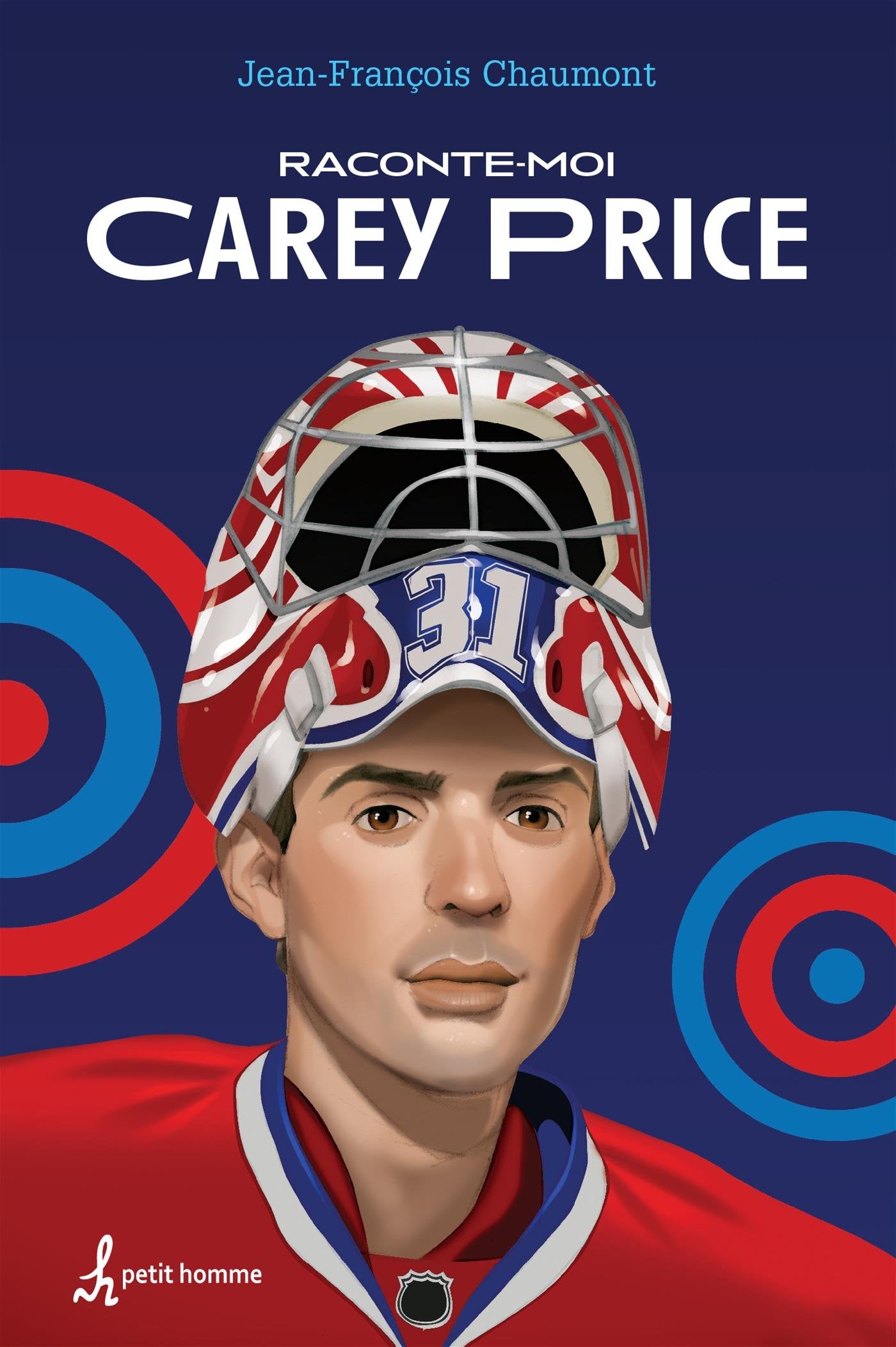 Raconte moi… # 1 : Carey Price - Jean-François Chaumont