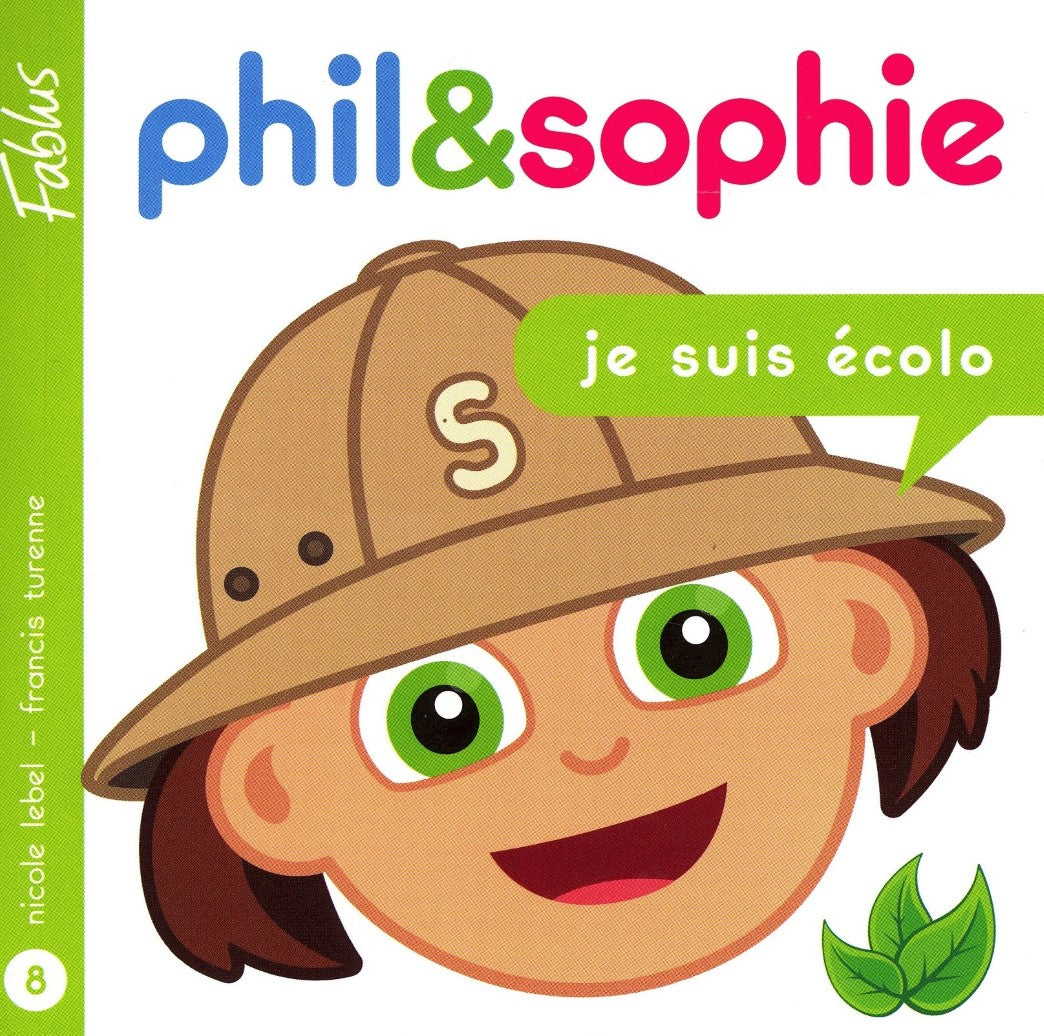Phil&Sophie # 8 : Je suis écolo - Nicole Lebel