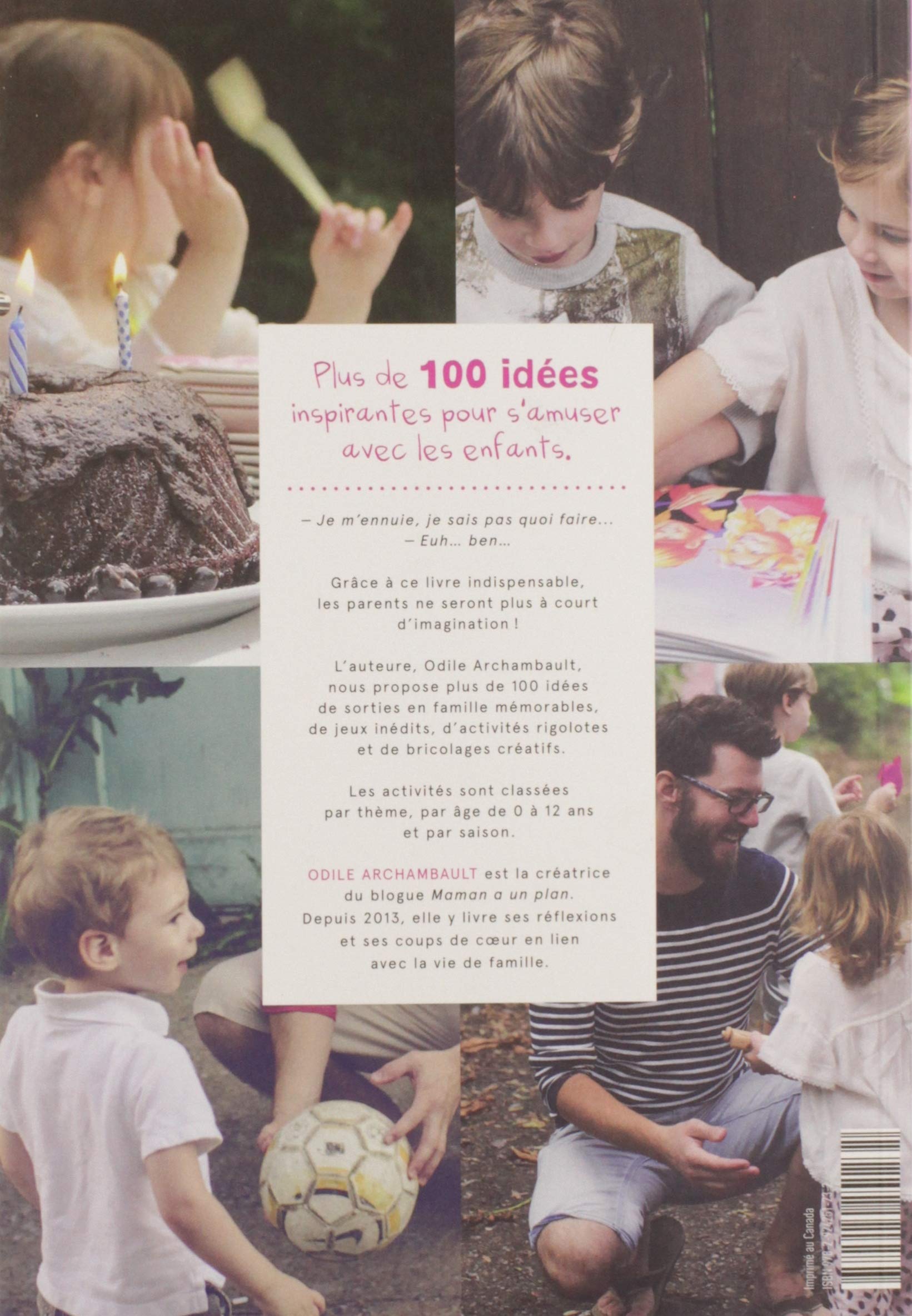 Livre Maman a un plan pour que les enfants ne s'ennuient jamais - Odile Archambault (Livre neuf) ...