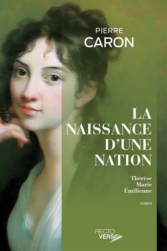 La naissance d'une nation - Pierre Caron