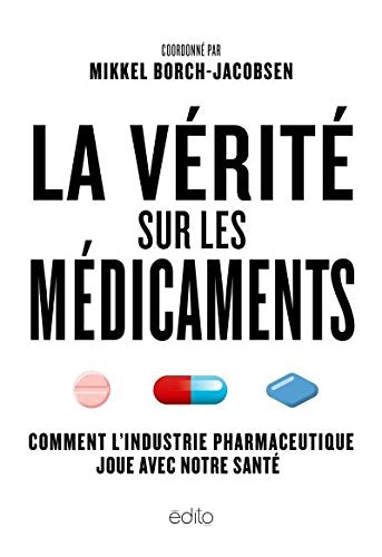 Livre La vérité sur les médicaments : Comment l'industrie pharmaceutique joue avec notre santé...