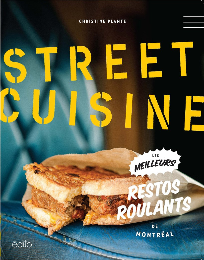 Livre Street Cuisine : Les meilleurs restos roulants de Montréal - Christine Plante (Livre d'occa...