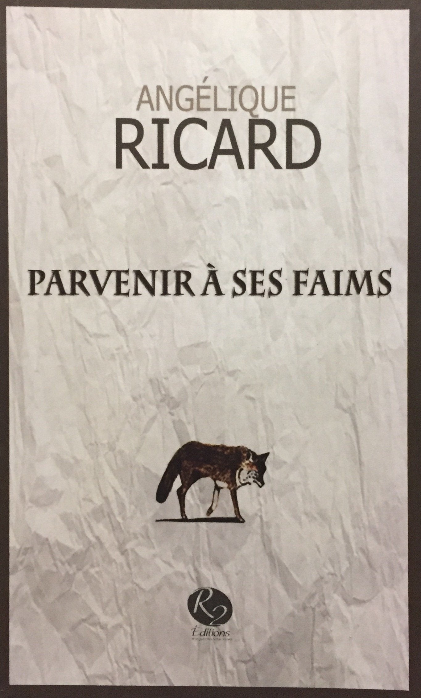 Livre Parvenir à ses faims - Angélique Ricard (Livre neuf) - ISBN 2924507065