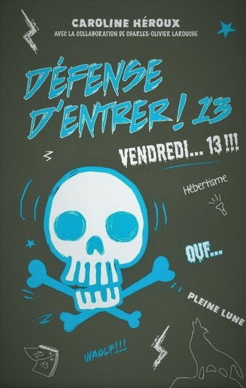 Livre Vendredi… 13 !!! - Caroline Héroux (Livre d'occasion) - ISBN 2925004059