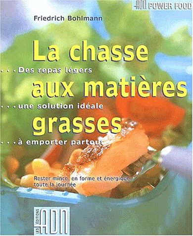 Livre La chasse aux matières grasses - Friedrich Bohlmann (Livre d'occasion) - ISBN 2940307067
