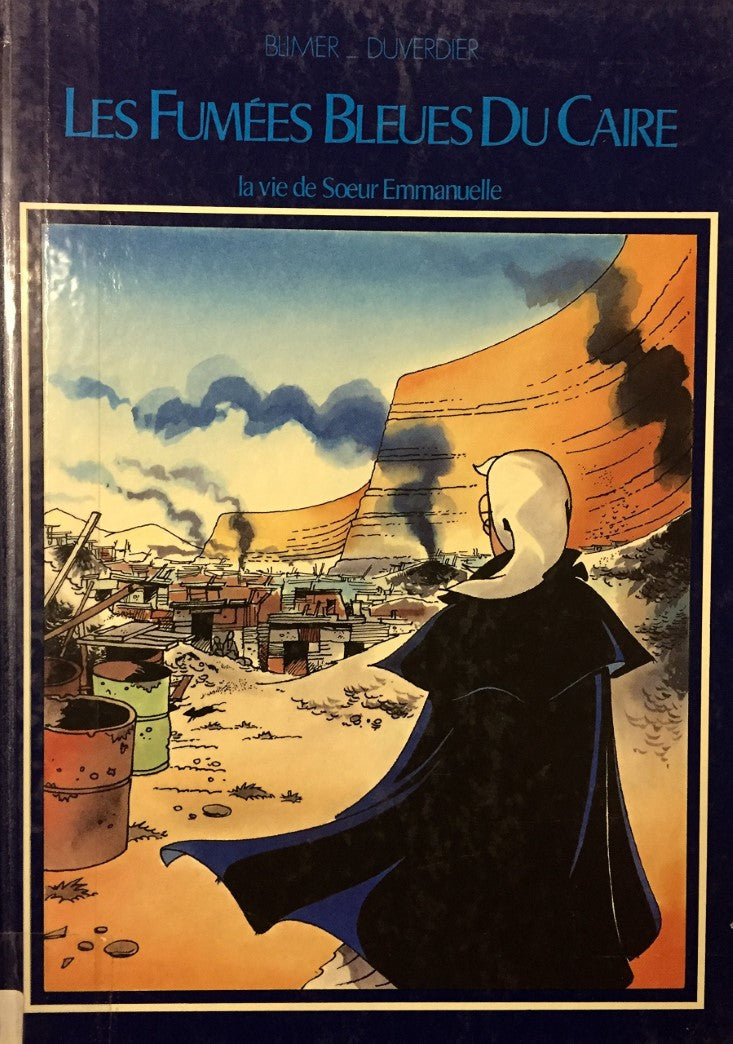 Livre Les fumées bleues du Caire : la vie de Soeur Emmanuelle - Blimer Duverdier (Livre d'occasio...