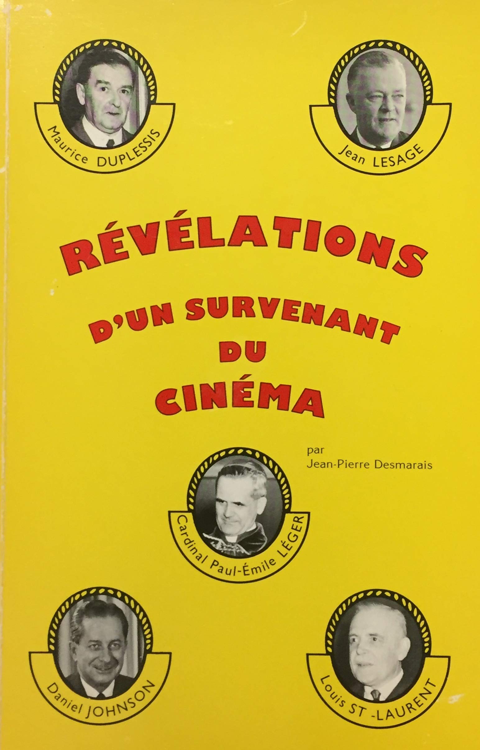 Livre Révélations d'un survenant du cinéma - Jean-Pierre Desmarais (Livre d'occasion) - ISBN 2980...