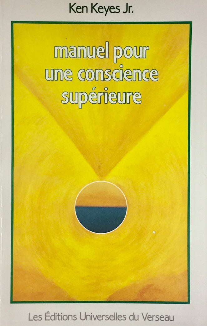 Livre ISBN 298008431X Manuel pour une conscience supérieure (Ken Keyes Jr.)