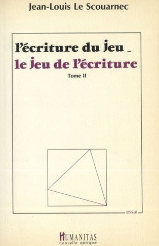 Livre L'écriture du jeu - Le jeu de l'écriture - Jean-Louis Le Scouarnec (Livre d'occasion) - ISB...
