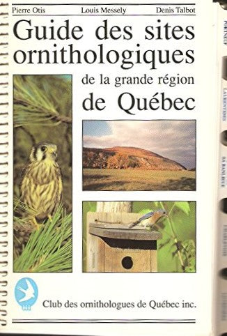 Guide des sites orniithologiques de la grande région de Québec - Pierre Otis
