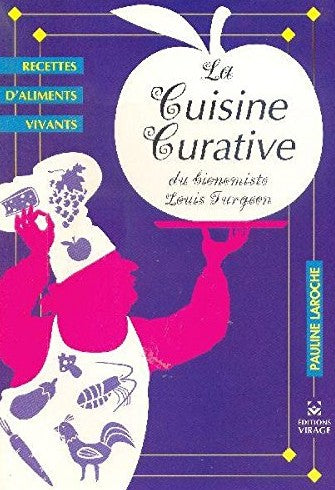 Livre La cuisine curative - Pauline Laroche (Livre d'occasion) - ISBN 2980323470