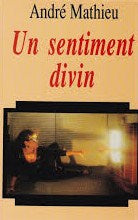 Un sentiment divin - André Mathieu