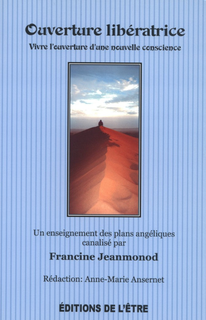 Livre Ouverture libératrice : Vivre l'ouverture d'une nouvelle conscience - Francine Jeanmonod (L...