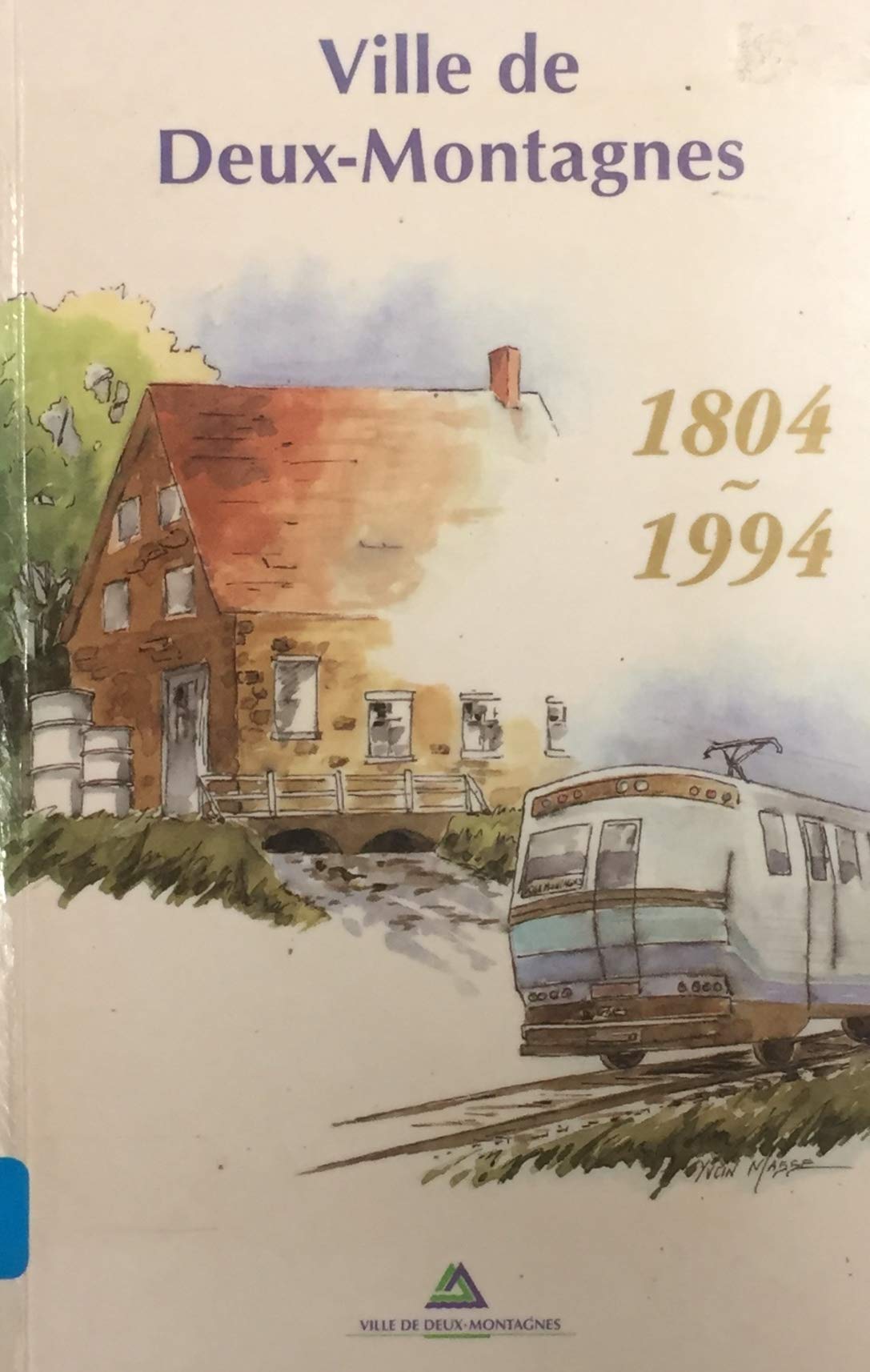 Livre Ville de Deux-Montagnes (1804-1994) - Stéphane Plante (Livre d'occasion) - ISBN 2980378208