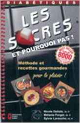 Les sucres : Et pourquoi pas !