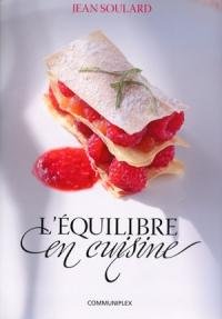 Livre L'équilibre en cuisine - Jean Soulard (Livre d'occasion) - ISBN 2980726672