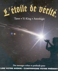Livre L'étoile de vérité : Tarot, Yi-King, Astrologie (Livre d'occasion) - ISBN 2980727547