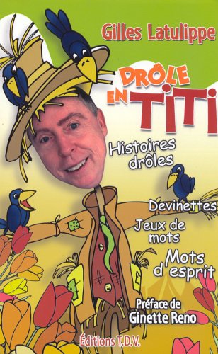 Drôle en titi - Gilles Latulippe