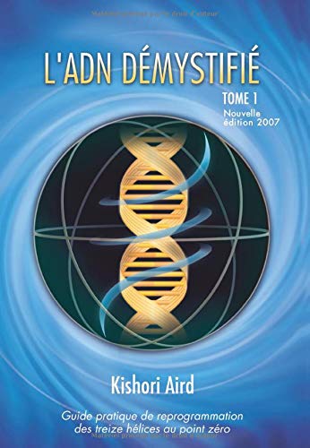 Livre ISBN 2980744107 L'ADN démystifié # 1 (Kishori Aird)