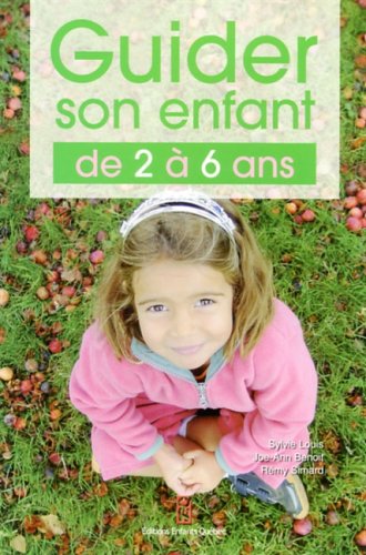 Livre Guider son enfant de 2 à 6 ans (Livre neuf) - ISBN 2980863270