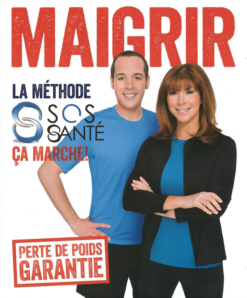 Maigrir : La méthode S.O.S. Santé, ça marche ! - Chantal Lacroix