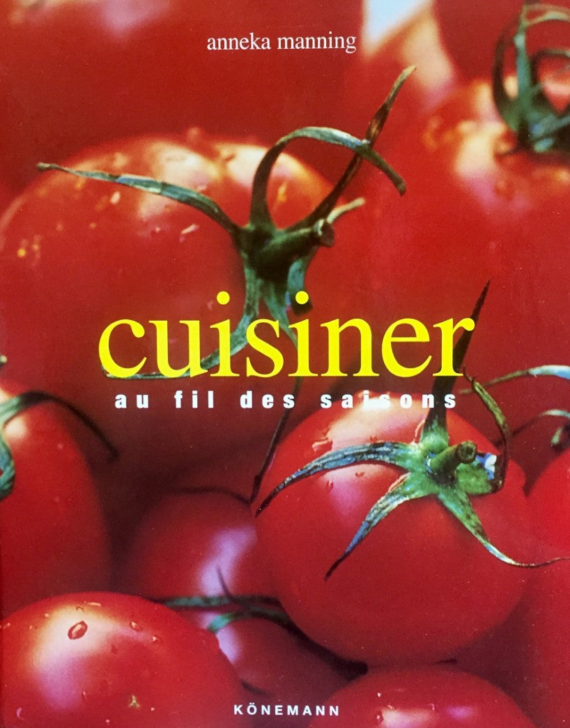 Livre Cuisiner au fil des saisons - Anneka Manning (Livre d'occasion) - ISBN 3829062834
