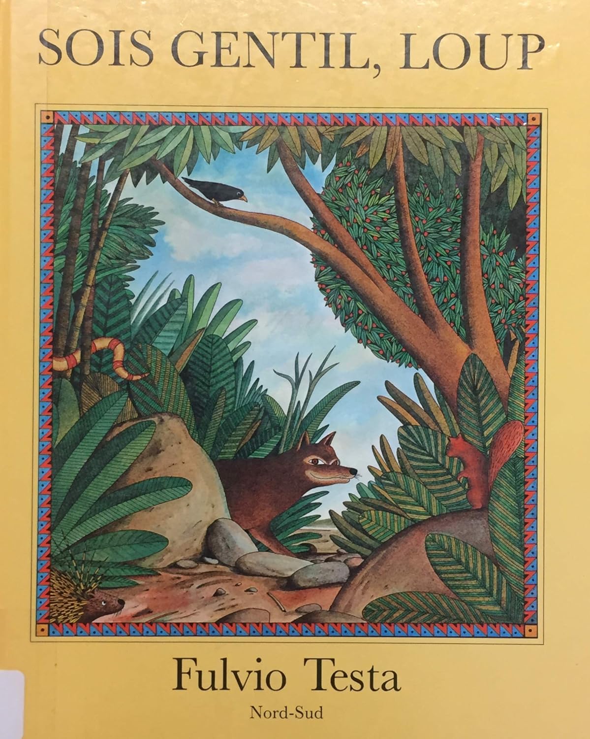 Sois gentil, loup - Fluvio Testa