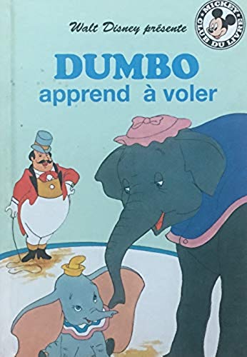 Livre ISBN 0717228428 Club du livre Mickey : Dumbo apprend à voler (Disney)