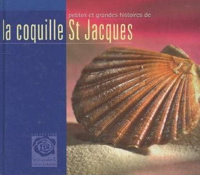 Goûts simple & belles histoires : Petites et grandes histoires de la coquilles St Jacques