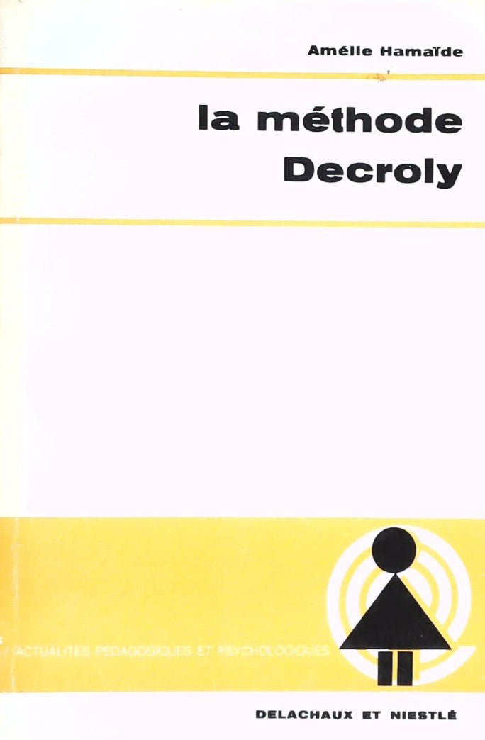 Livre La méthode Decroly - Amélie Hamaïde (Livre d'occasion)