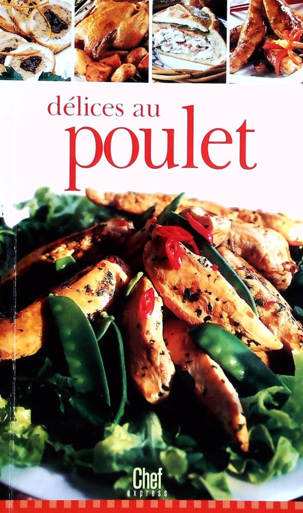 Livre Chef Express : Délices au poulet (Livre d'occasion) - ISBN 158279801X