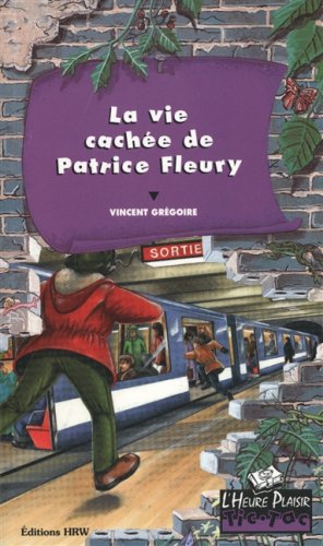 Livre La vie cachée de Patrice Fleury - Vincent Grégoire (Livre d'occasion) - ISBN 0039277658