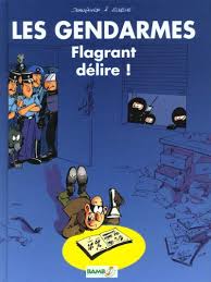 Les gendarmes : Flagrant délire!