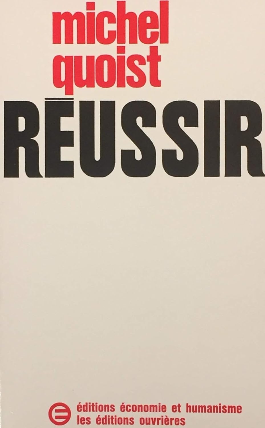 Livre Réussir (Michel Quoist) (Livre d'occasion) - ISBN LEL-70505-VG